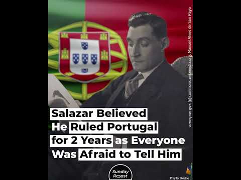 Salazar Believed He Ruled Portugal for 2 Years as Everyone Was Afraid to Tell Him