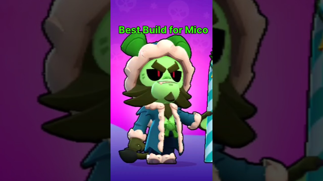 Best Build for Mico in Brawl Stars #brawlstars