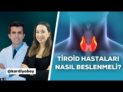 Tiroid Hastaları Nasıl Beslenmeli: Kalpten Beslenmeye Her Şey!