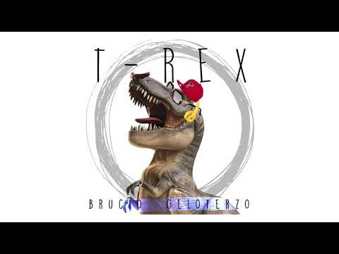 Brucio & Geloterzo - 🦖T-Rex🦖 (prod. Jason Rader)
