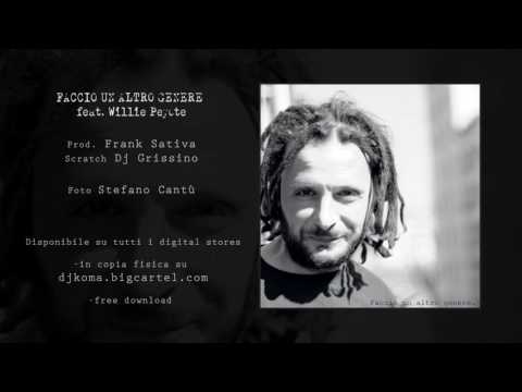 Dj Koma aka Mauràs "Faccio un altro genere" feat. Willie Peyote, Dj Grissino prod. Frank Sativa