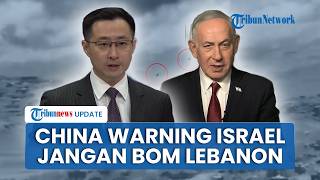 AS-Iran Sepakat Damai, China Peringatkan Israel Jangan Bikin Onar Lagi dengan Menyerang Lebanon