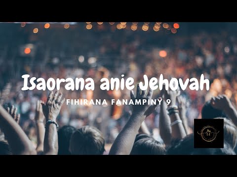 FF9 Isaorana anie Jehovah [Fihirana Fanampiny 9] tonon-kira - paroles