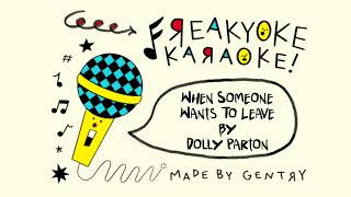 Dolly Parton - When Someone Wants To Leave [Karaoke]