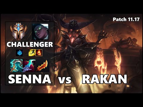 CHALLENGER Support Gameplay - SENNA vs RAKAN Patch 11.17