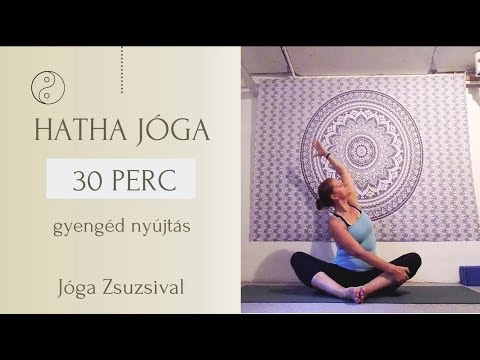 új hang! 30 perc HATHA JÓGA - gyengéd nyújtás - Jóga Zsuzsival