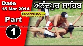 Anandpur Sahib Kabaddi Championship 15 Mar 2014 Part 1 By Kabaddi365.com