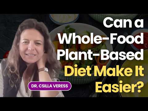 Menopause & Hormones: Can a Whole-Food Plant-Based Diet Make It Easier? With Dr. Csilla Veress