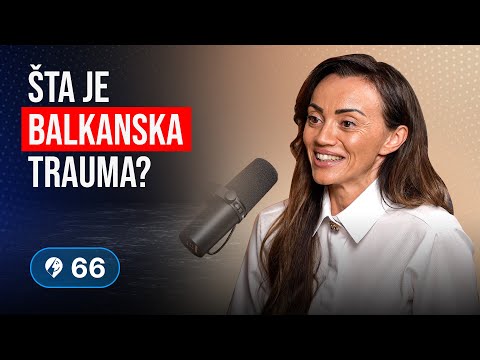 Danijela Ostojić, klinički psiholog: Koji su izazovi i posledice balkanskog odgoja? | Ep 66