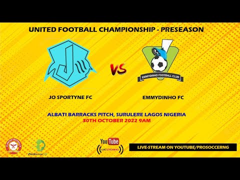 JO SPORTYNE FC VS EMMYDINHO - UNITED FOOTBALL CHAMPIONSHIP - PRE SEASON