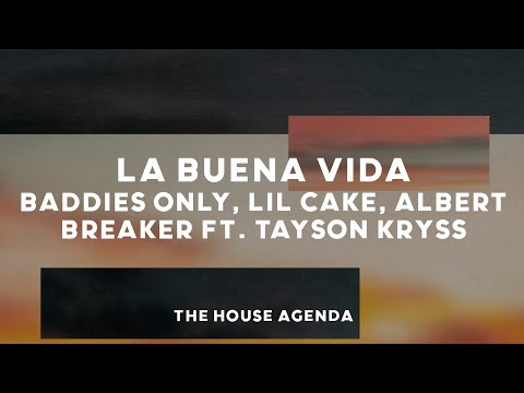BADDIES ONLY, Lil Cake, Albert Breaker ft. Tayson Kryss - La Buena Vida