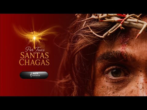 Por Tuas Santas Chagas - Rafa Andrade | Clipe Oficial