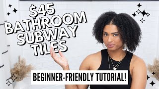 DIY BATHROOM TILE WALL I BATHROOM MAKEOVER TIPS + TRICKS I BUDGET BATHROOM MAKEOVER (PT. 3)