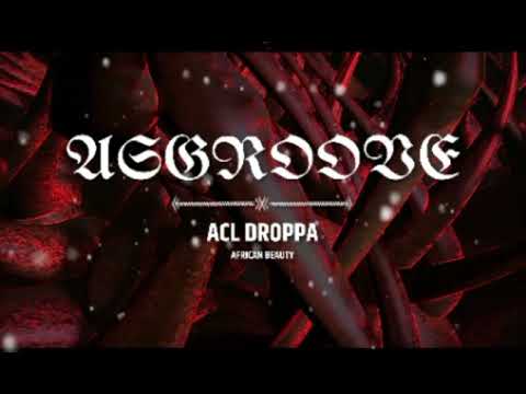 ACL DROPPA -Asgroove_(Official_Audio) (African beauty)