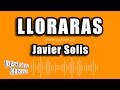 Javier Solis - Lloraras (Versión Karaoke)