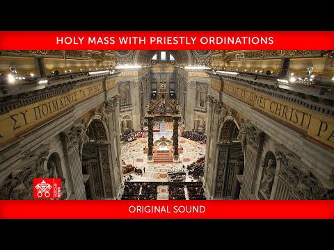 25 April 2021, Holy Mass with Priestly Ordinations - Homily, Pope Francis