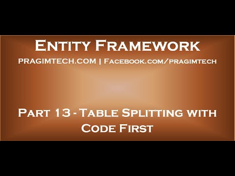 Part 13 Table splitting in entity framework with code first approach