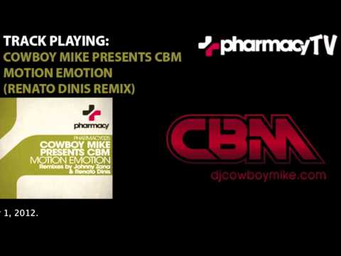 Cowboy Mike presents CBM - Motion Emotion (Renato Dinis Remix)