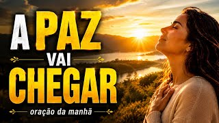 ORAÇÃO DA MANHÃ | ANTES DO MEIO-DIA, DEUS PODE MUDAR TUDO