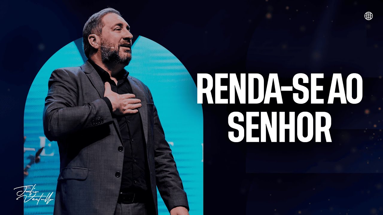 Renda-se ao Senhor | Julio Vertullo