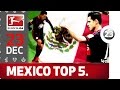 Chicharito, Fabian & Co. - Top 5 Mexican Players - Bundesliga 2016 Advent Calendar 23