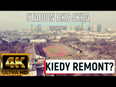 STADION RKS SKRA PRZED REMONTEM | Z DRONA | ZNADZIEMI | 4K