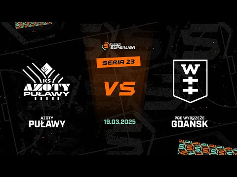 23. seria: Azoty Puławy - PGE Wybrzeże Gdańsk [SKRÓT]