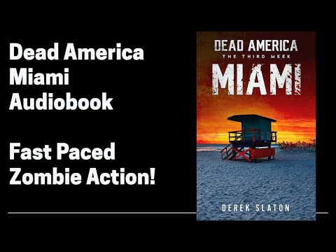 27 Dead America - Miami (Full Horror Zombie Audiobook)  Book 27 of 47 in Dead America