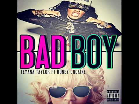 Teyana Taylor - Bad Boy (Feat. Honey Cocaine)