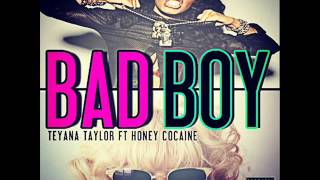 Teyana Taylor - Bad Boy (Feat. Honey Cocaine)