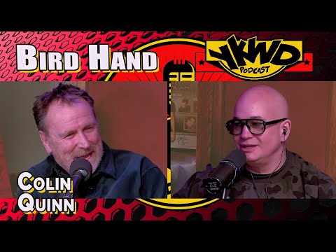 Colin Quinn | Bird Hand  YKWD #475