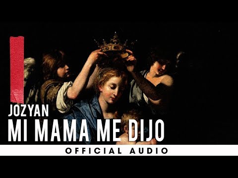 Jozyan - Mi Mama Me Dijo