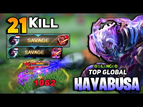 2x SAVAGE 21 KILL ! Top Global Hayabusa Gameplay [ Hayabusa Best Build 2021 ] By ✿ѕílєncє✿ - MLBB