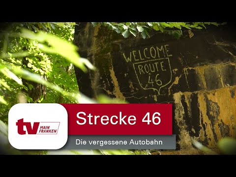Strecke 46 - Die vergessene Autobahn