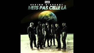 Sexion D'assaut - Mets Pas Celle-La