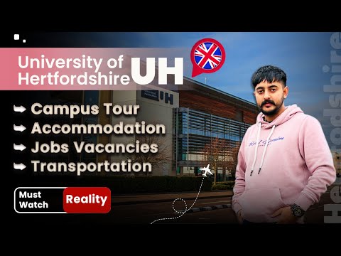 UNIVERSITY OF HERTFORDSHIRE || REALITY || MUST WATCH || CAMPUS TOUR || ACCOMODATION || JOBS || 2023