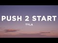 Tyla PUSH 2 START Lyrics