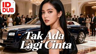 Download lagu 【Tak Ada Lagi Cinta】Full episode丨【IND DUB】Indonesia subtitles mp3