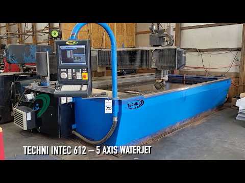 2007 TECHNI INTEC 612 5-AXIS WATERJET $76,500