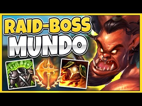 NEVER DIE AGAIN!  RAID-BOSS MUNDO IS 100% GUARANTEED TO CARRY YOU! - League of Legends