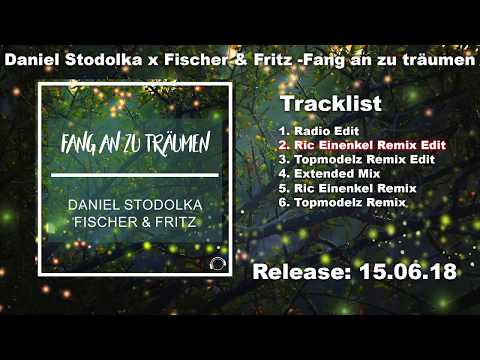 Daniel Stodolka x Fischer & Fritz - Fang an zu träumen (Ric Einenkel Remix Edit)