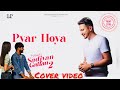 Pyaar hoya : hustinder / filmy star / new video / cover video / sadiyan gallan2 / DANGON / Ludhiana
