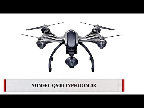 Hands-On Review: YUNEEC | Q500 4K Typhoon Quadcopter