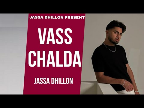 Vass Chalda - Jassa Dhillon (Official Video) | July Ep | Latest Punjabi Song 2024