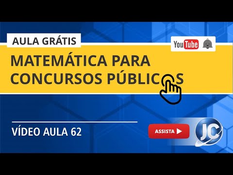 Aula Grátis - Matemática para Concurso Público (videoaula 62)