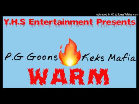 PG Goons x Keks Mafia - Warm (Prod. By JSquared)