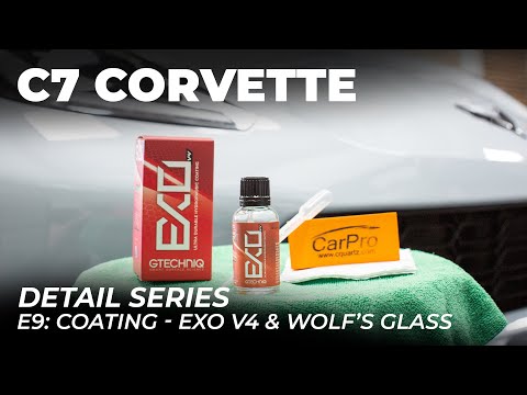 Corvette Detail Series: E9 - Gtechniq EXO V4, Wolf's Glass Sealant Application & Wrap Up