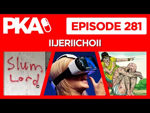 PKA 281 w/iiJerrichoii - Taylors Bible Story, Virtual Reality, Kyles Slum Lord