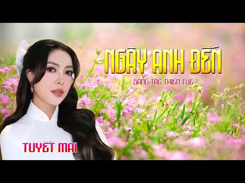 Ngày anh đến Sheet - Tuyết Mai