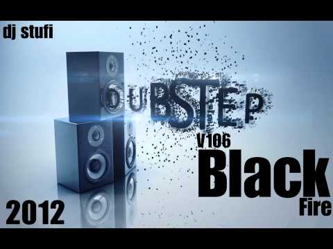 Podcast-Dj stufi-Black Fire V106(Dubstep)